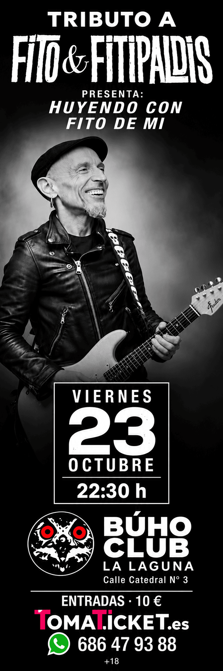 Tributo a Fito y Fitipaldis. Huyendo con Fito de mi. Viernes 23 de octubre, 22:30 h. Búho Club, La Laguna. Entradas 10 euros en TomaTicket.es y 686 47 93 88. Mayores de 18 años.